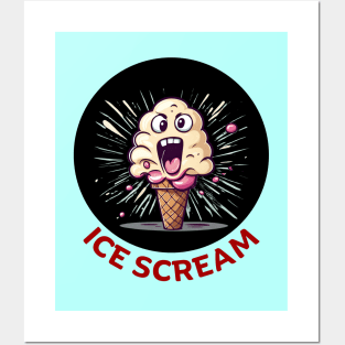 Ice Scream | Ice Cream Pun Posters and Art